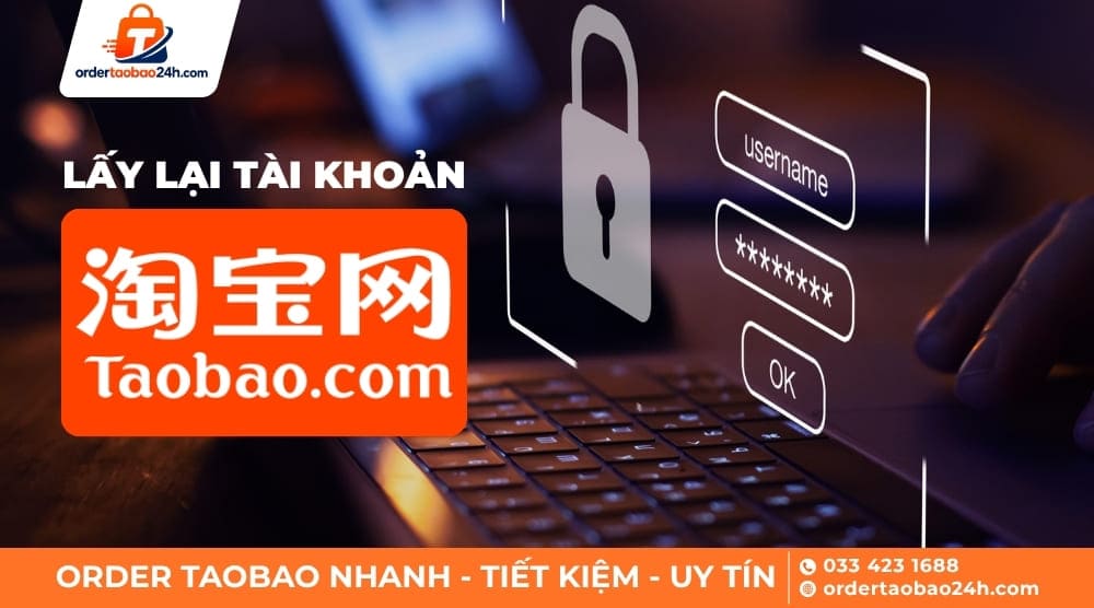 Lấy lại tài khoản và mật khẩu Taobao