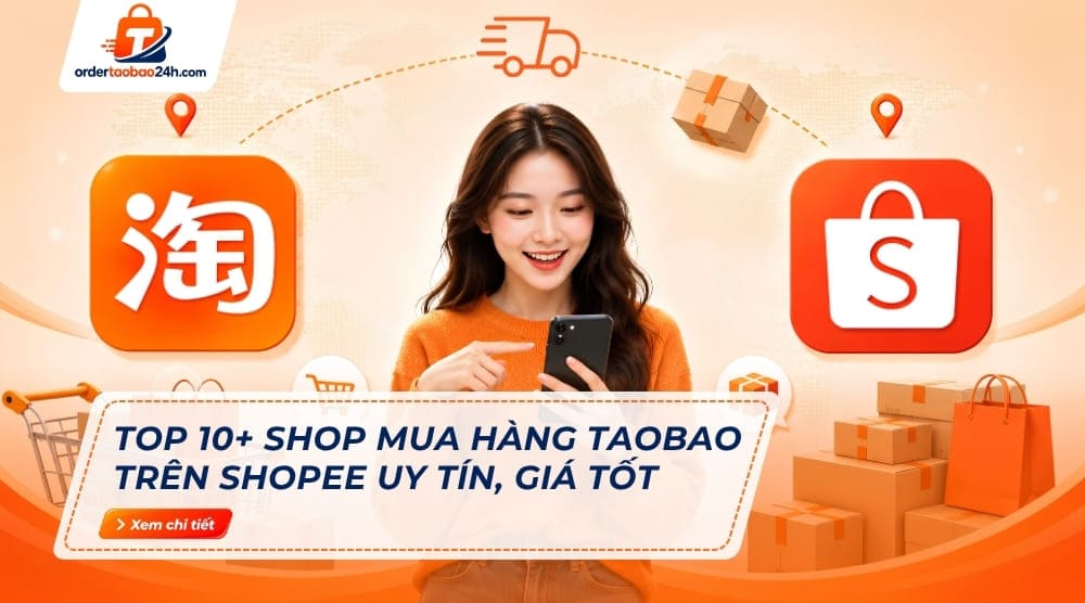 Cách mua hàng Taobao trên Shopee