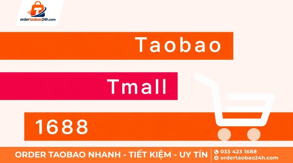 So sánh Taobao với 1688 và Tmall